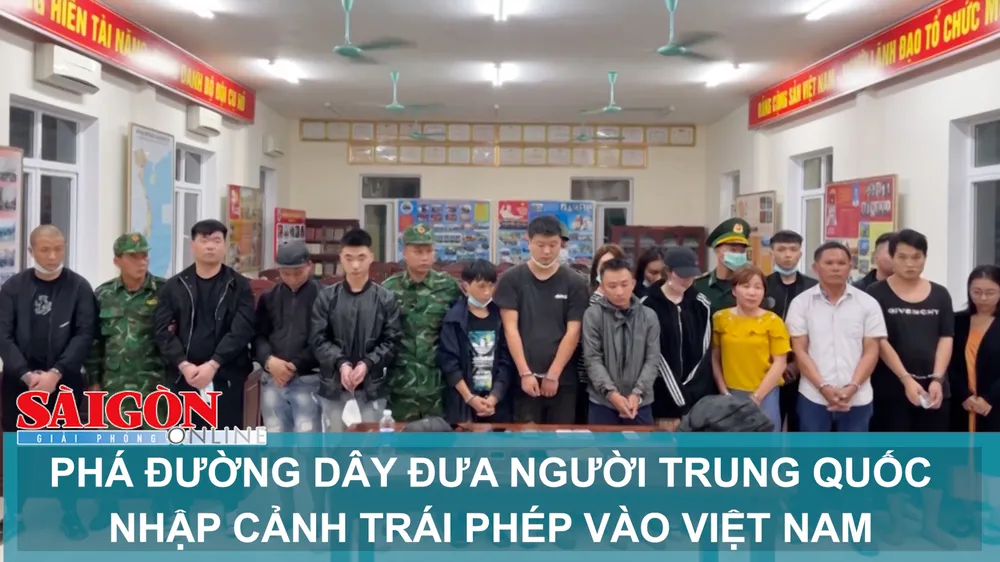 Phá đường dây đưa người Trung Quốc nhập cảnh trái phép vào Việt Nam