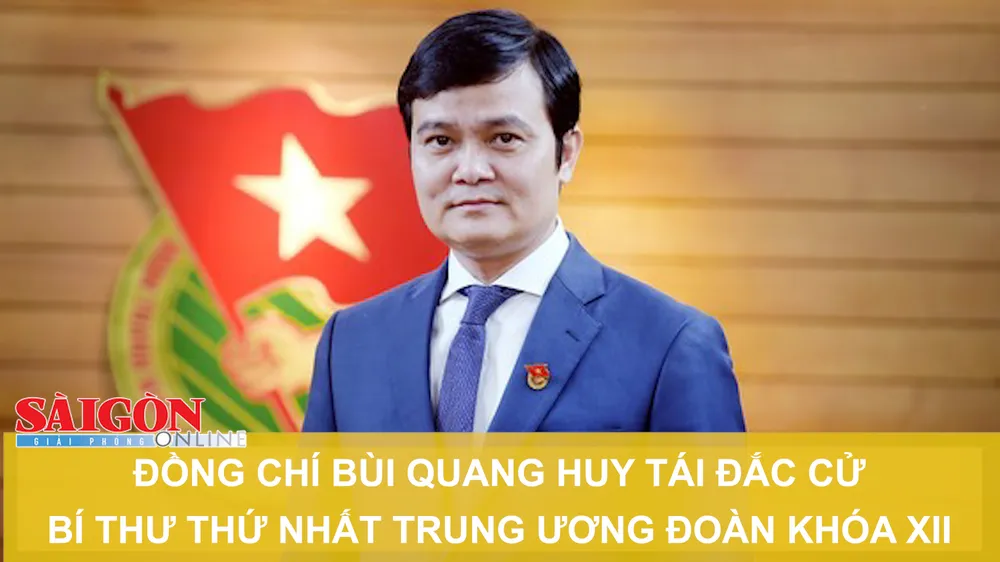 Đồng chí Bùi Quang Huy tái đắc cử Bí thư Thứ nhất Trung ương Đoàn khóa XII