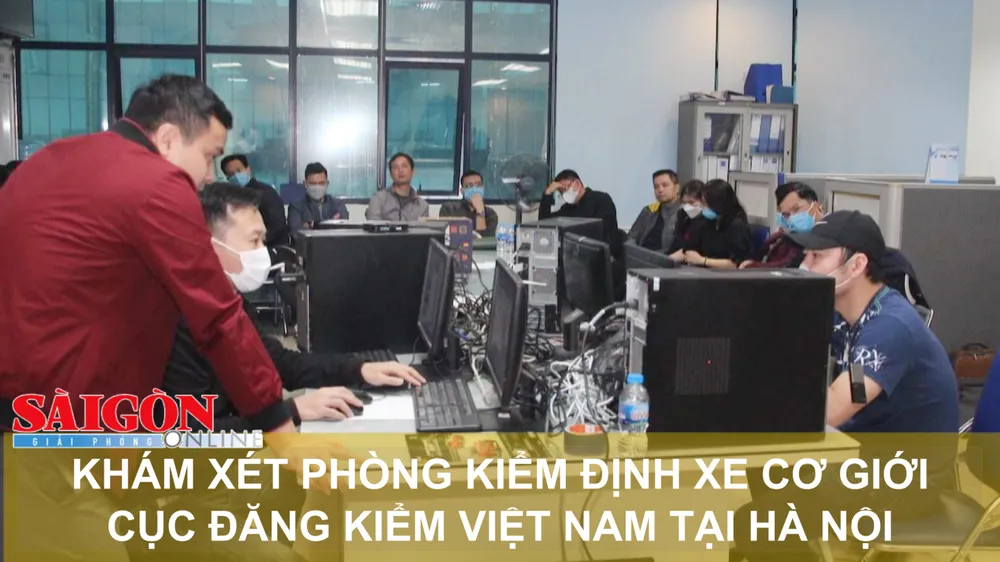 Khám xét Phòng kiểm định xe cơ giới, Cục Đăng kiểm Việt Nam tại Hà Nội