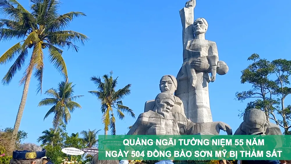 Quảng Ngãi tưởng niệm 55 năm Ngày 504 đồng bào Sơn Mỹ bị thảm sát