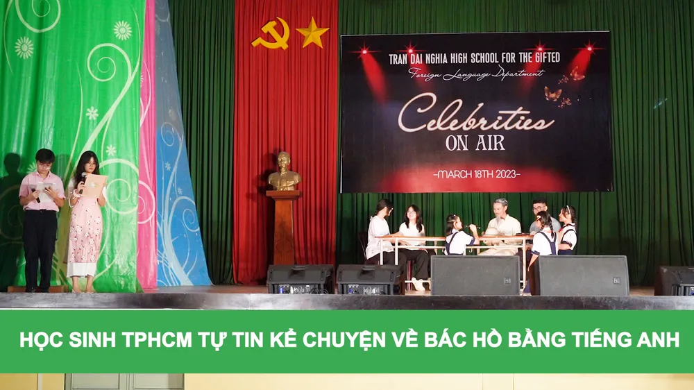Học sinh TPHCM tự tin kể chuyện về Bác Hồ bằng tiếng Anh