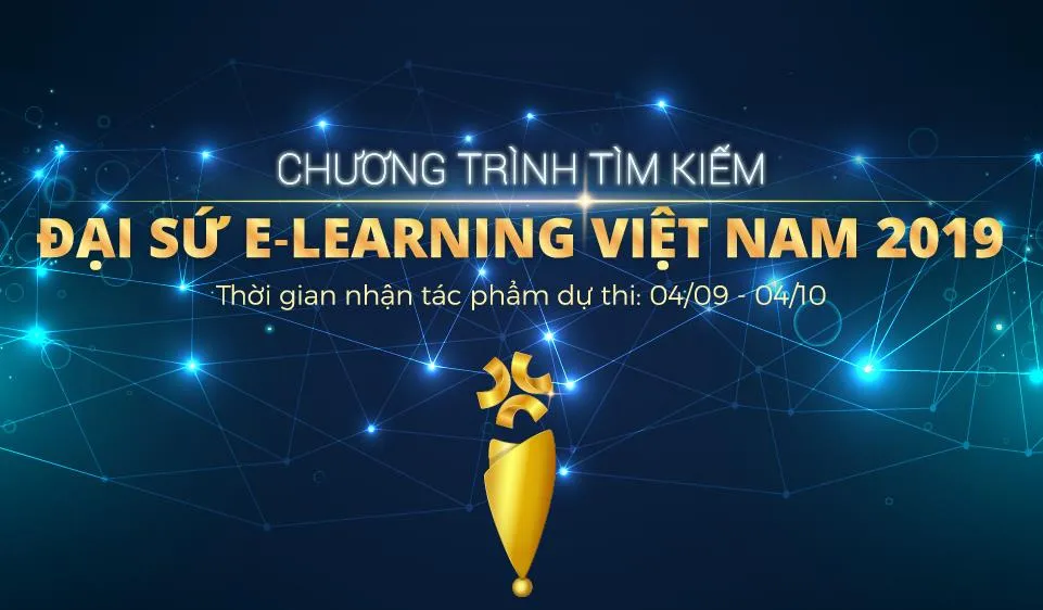 Tìm kiếm Đại Sứ E-Learning Việt Nam đã bắt đầu nhận bài dự thi