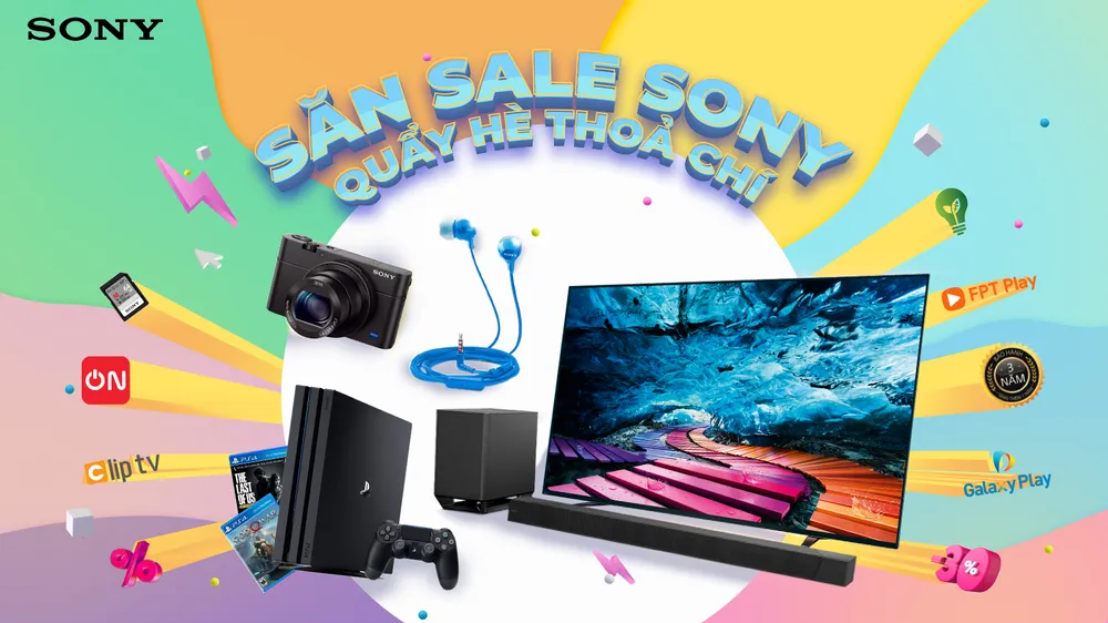 Nhiều ưu đãi hấp dẫn với chương trình “SĂN SALE SONY – QUẨY HÈ THỎA CHÍ” 