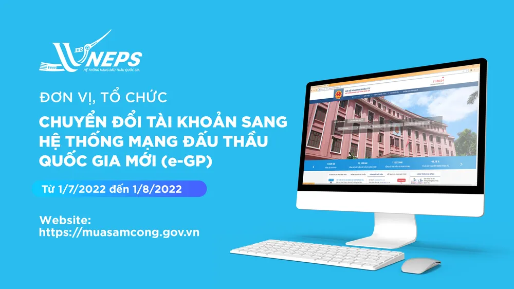 Hệ thống e-GP yêu cầu thực hiện chuyển đổi tài khoản của mình từ Hệ thống hiện tại sang Hệ thống mới