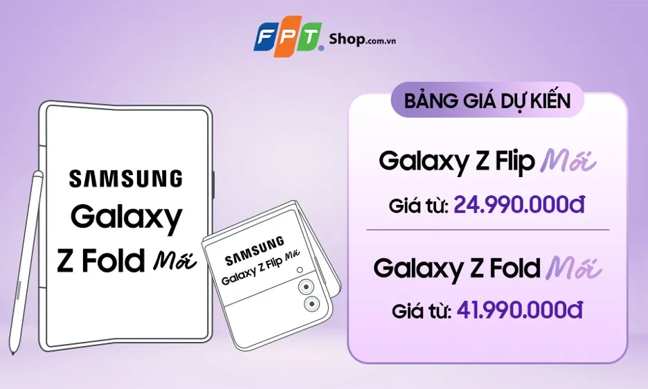 Galaxy Z mới có giá bán lẻ dự kiến từ 24.990.000 đồng