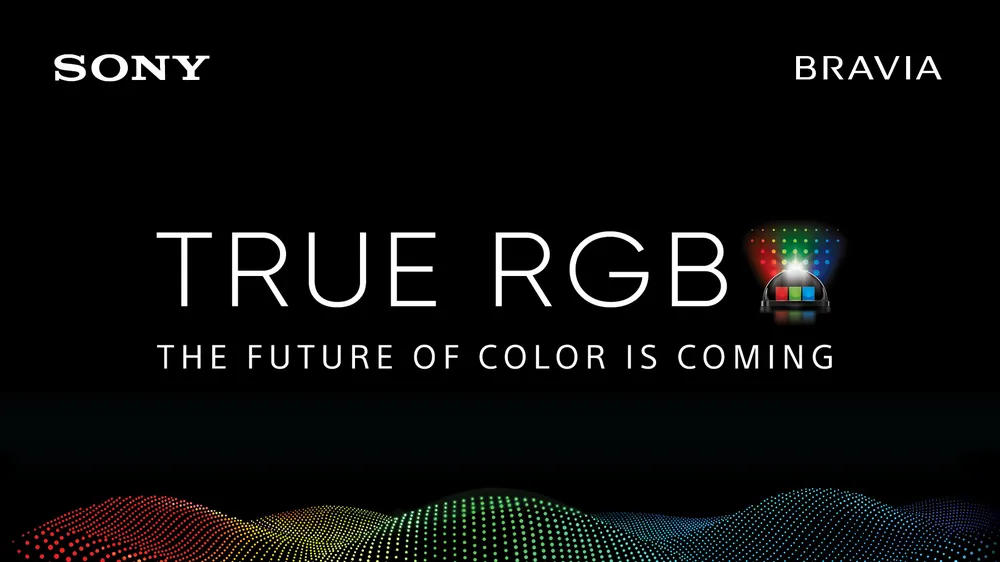 Sony đã giới thiệu True RGB, là công nghệ hiển thị độc quyền mới của hãng