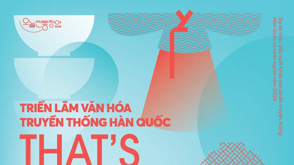 Trưng bày hơn 100 loại sản phẩm văn hóa truyền thống Hàn Quốc tại Hà Nội và TPHCM