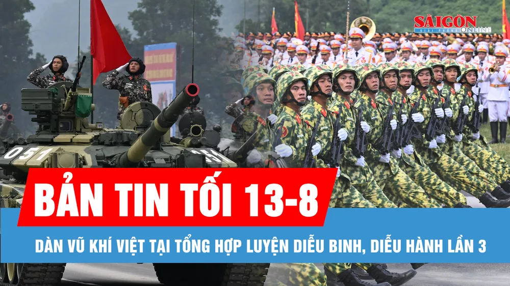 Bản tin tối 13-8: Dàn vũ khí Việt tại tổng hợp luyện diễu binh, diễu hành lần 3; “Hổ mang chúa” Su-30MK2 luyện tập cho nhiệm vụ A80 