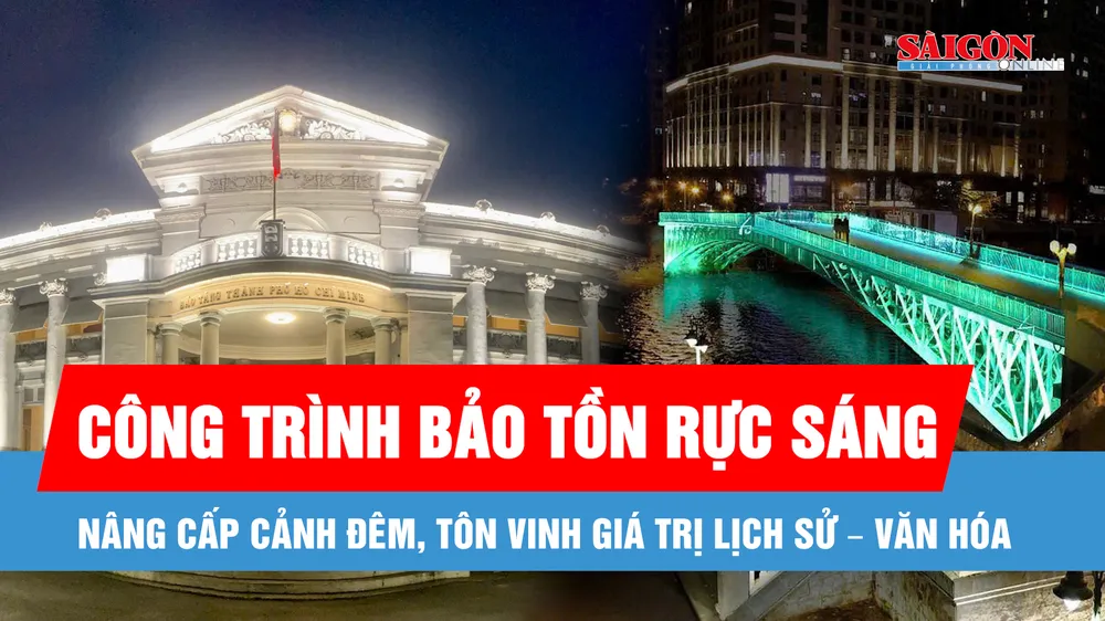 TPHCM khánh thành hệ thống chiếu sáng kiến trúc các công trình bảo tồn