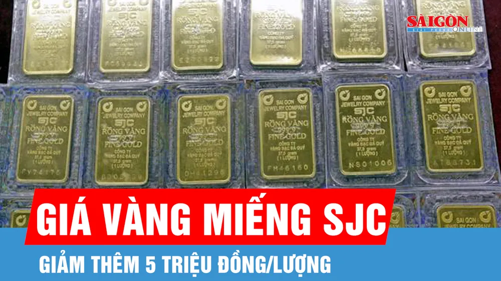 Giá vàng miếng SJC giảm thêm 5 triệu đồng/lượng