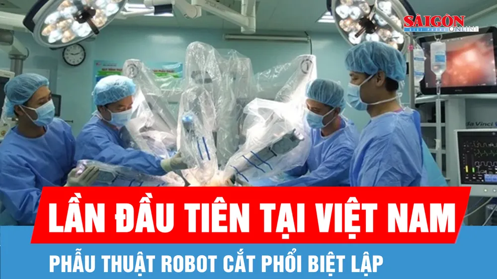 Lần đầu triển khai phẫu thuật robot cắt phổi biệt lập tại Việt Nam
