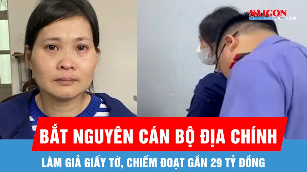 Bắt giữ nguyên cán bộ địa chính làm giả giấy tờ, chiếm đoạt gần 29 tỷ đồng