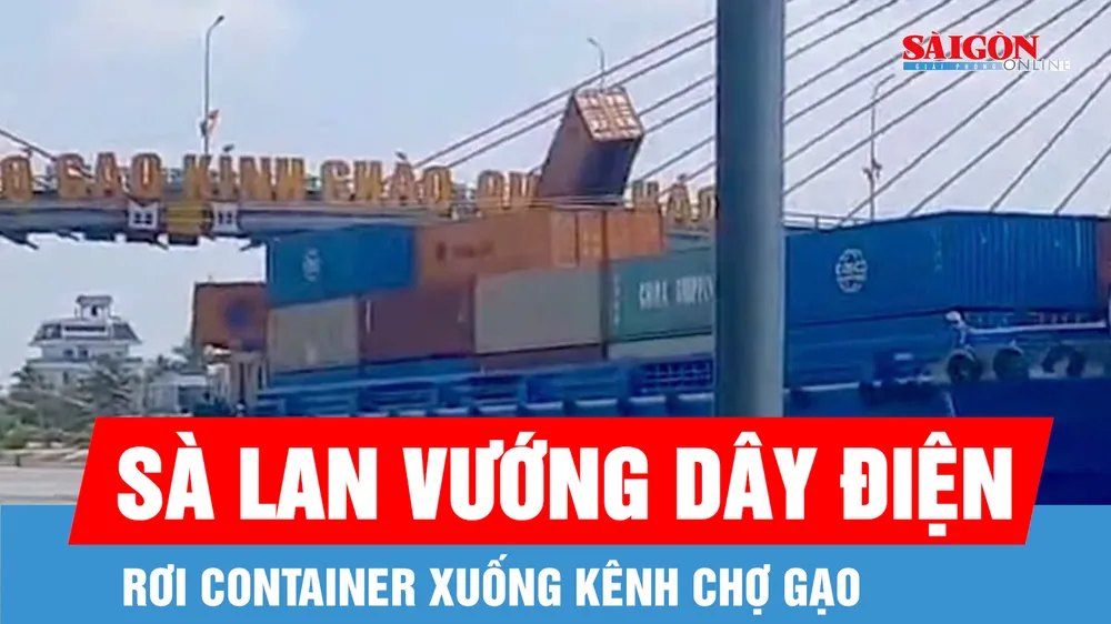 Vì sao sà lan vướng dây điện, làm rơi container xuống kênh Chợ Gạo?