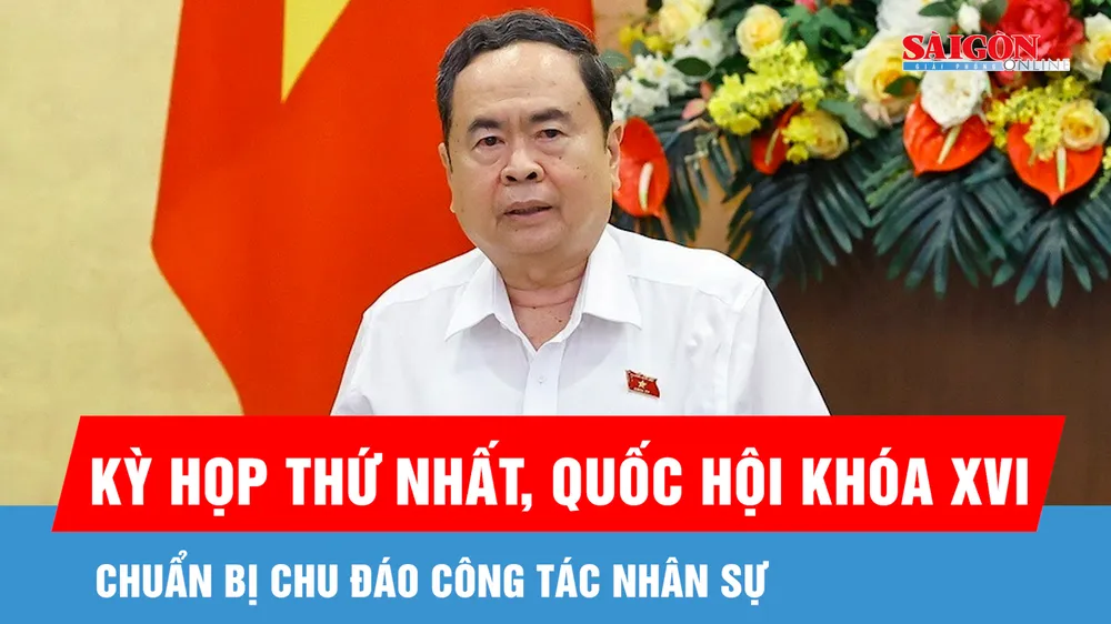 Chuẩn bị chu đáo công tác nhân sự cho kỳ họp thứ nhất, Quốc hội khóa XVI