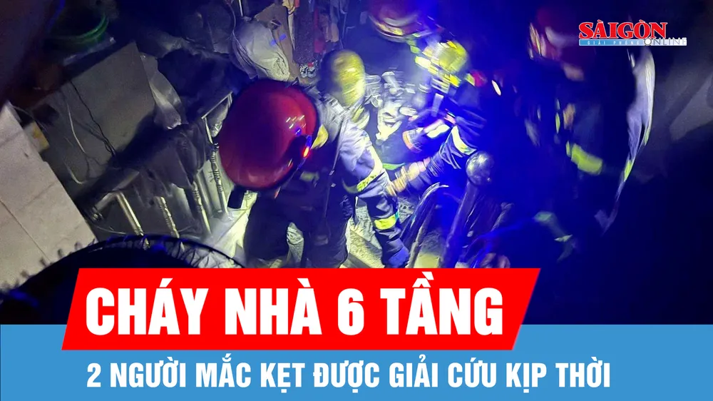Cháy nhà 6 tầng tại TPHCM, 2 người được giải cứu an toàn