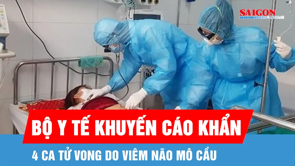 4 ca tử vong do viêm não mô cầu, Bộ Y tế khuyến cáo khẩn
