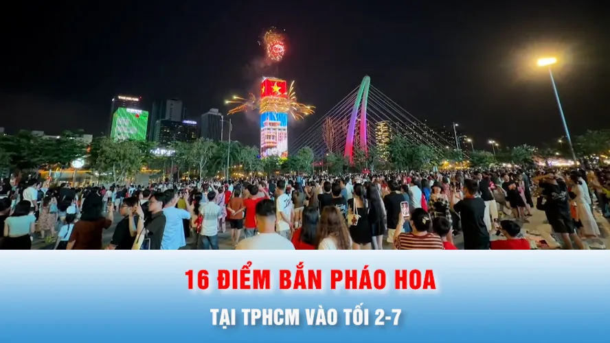 Podcast bản tin trưa 24-6: Danh sách 16 điểm bắn pháo hoa tại TPHCM vào tối 2-7