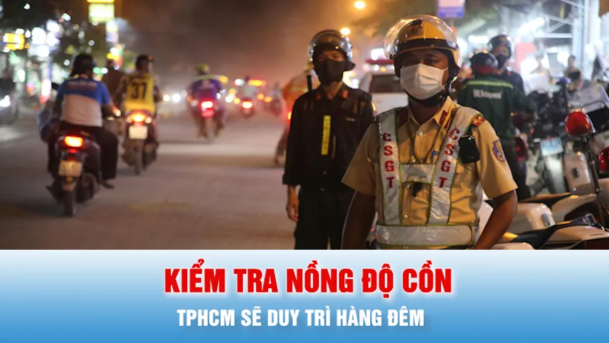Podcast bản tin tối 5-7: TPHCM sẽ duy trì kiểm tra nồng độ cồn hàng đêm