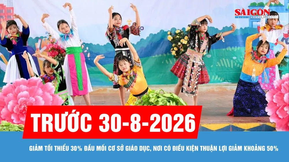 Trước 30-8: Giảm tối thiểu 30% đầu mối cơ sở giáo dục, nơi có điều kiện thuận lợi giảm khoảng 50%