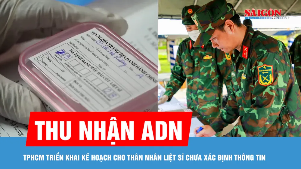 TPHCM triển khai kế hoạch thu nhận ADN cho thân nhân liệt sĩ chưa xác định thông tin