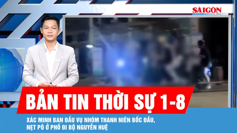Bản tin thời sự ngày 1-8: Xác minh ban đầu vụ nhóm thanh niên bốc đầu, nẹt pô ở phố đi bộ Nguyễn Huệ
