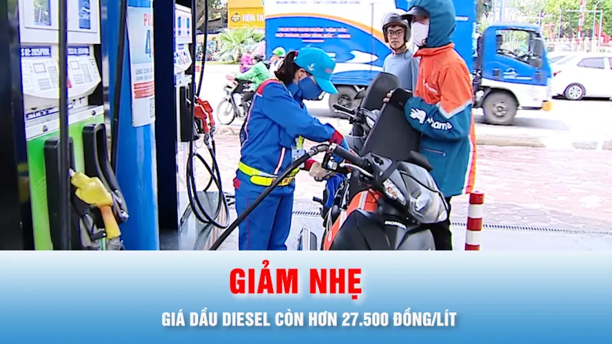 Podcast tin thời sự ngày 6-8: Giá dầu diesel giảm nhẹ, còn hơn 27.500 đồng/lít