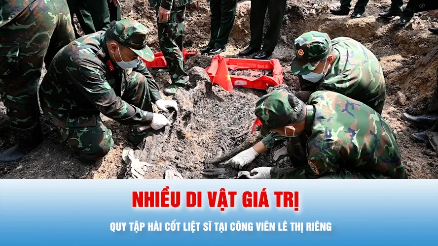 Podcast bản tin tối 7-8: Đã quy tập 227 bộ hài cốt liệt sĩ tại Công viên Lê Thị Riêng