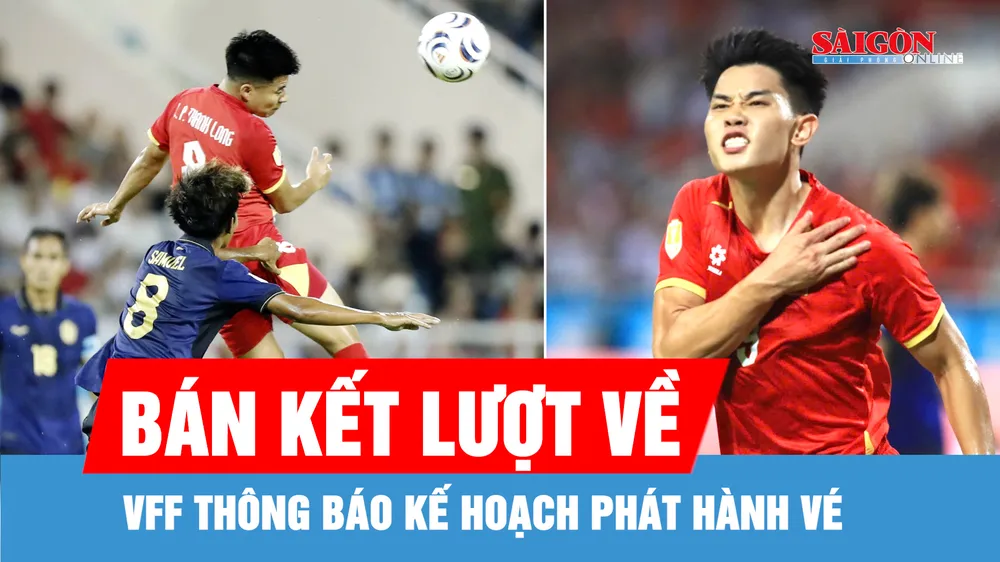 Vé xem đội tuyển Việt Nam đá bán kết lượt về giá bao nhiêu?