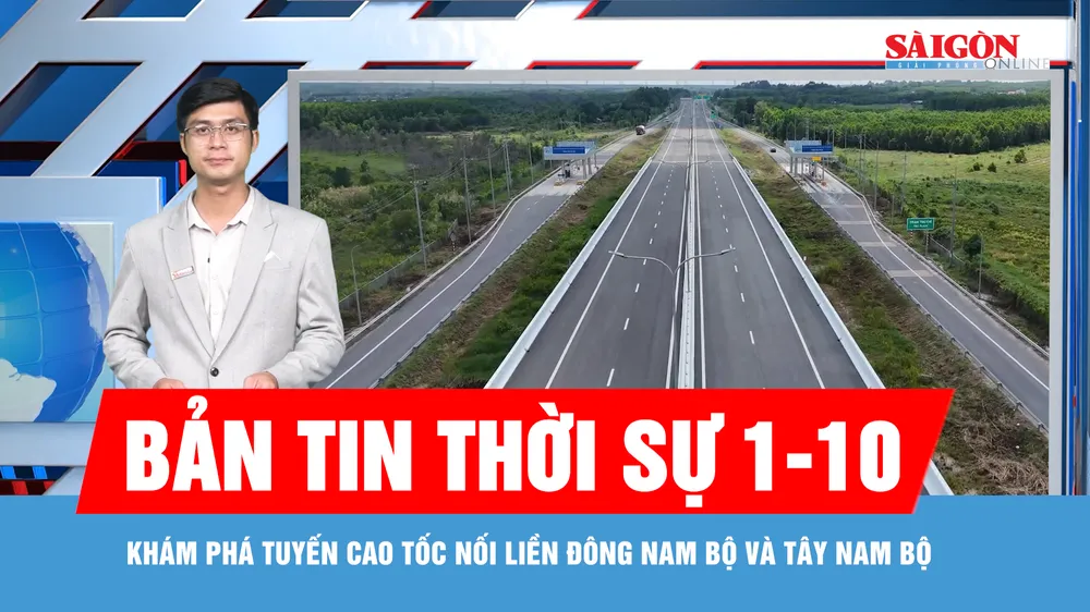 Bản tin thời sự ngày 1-10: Khám phá những kỷ lục trên tuyến Cao tốc Bến Lức - Long Thành