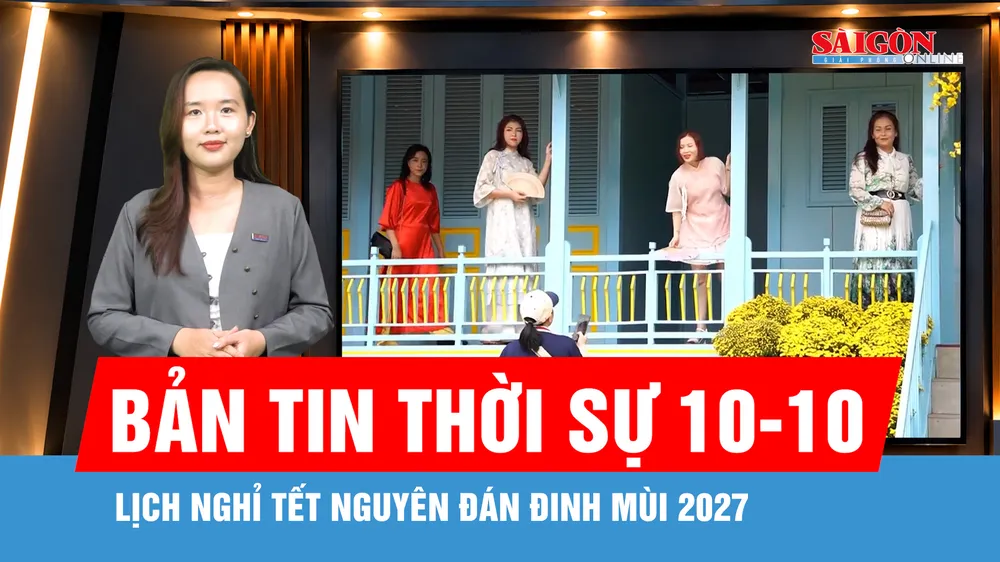 Bản tin thời sự ngày 10-10: Công chức, viên chức được nghỉ mấy ngày dịp Tết Nguyên đán Đinh Mùi?