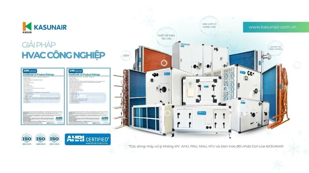 Kasunair công bố 2 dòng sản phẩm chủ lực đạt chứng nhận AHRI quốc tế