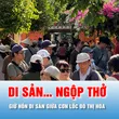 Podcast: Giữ hồn di sản giữa cơn lốc đô thị hóa - Bài 1: Di sản… ngộp thở
