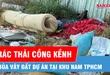 “Điểm đen” rác thải cồng kềnh bủa vây đất dự án ở khu Nam TPHCM