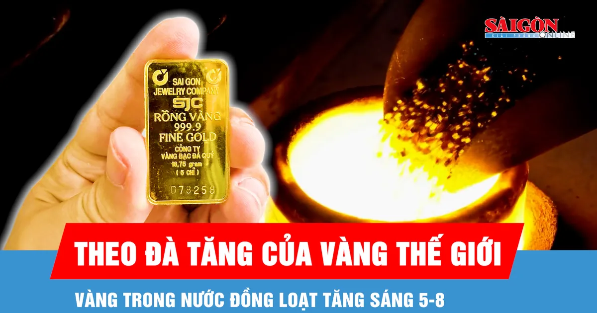Giá vàng SJC và vàng nhẫn đồng loạt tăng, vượt mốc 141 triệu đồng/lượng sáng 5/8