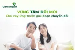Vietcombank đồng hành cùng người lao động với giải pháp tài chính thiết thực