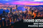 Hồng Kông - Đảo Ngọc phương Đông
