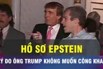 18 GIỜ HÔM NAY: Ông Trump đồng ý công khai hồ sơ Epstein