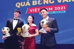 Gala trao giải Quả bóng vàng Việt Nam năm 2021: Đêm của những người chiến thắng