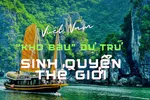 Việt Nam "kho báu" dự trữ sinh quyển thế giới