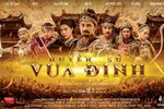 Bộ phim “Huyền sử vua Đinh” chấp nhận thất bại sau 10 ngày ra rạp.