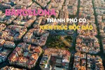 Barcelona - Thành phố có kiến trúc độc đáo