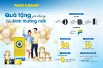 Nam A Bank triển khai ưu đãi “Quà tặng yêu thương – Chào bình thường mới” 