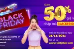 Cơ hội mua sắm Black Friday vé 0 đồng cùng Vietjet