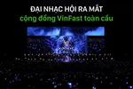 3.000 người tham dự đại nhạc hội ra mắt cộng đồng VinFast toàn cầu