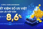 Trong tháng Tiêu dùng số, khách hàng gửi tiết kiệm trực tuyến tại KienlongBank sẽ được hưởng mức lãi suất ưu đãi lên đến 8,6%/năm