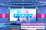 Talk show: Làm gì để có thị trường bảo hiểm xanh và sạch