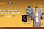 LPBank ra mắt thẻ tín dụng quốc tế LPBank JCB Ultimate
