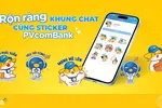PVcomBank triển khai sticker thương hiệu trên các nền tảng Zalo, Messenger, Viber, Telegram.
