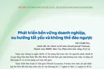Phát triển bền vững doanh nghiệp, xu hướng tất yếu và không thể đảo ngược