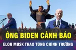 18 GIỜ HÔM NAY: Tổng thống Biden cảnh báo giới tài phiệt